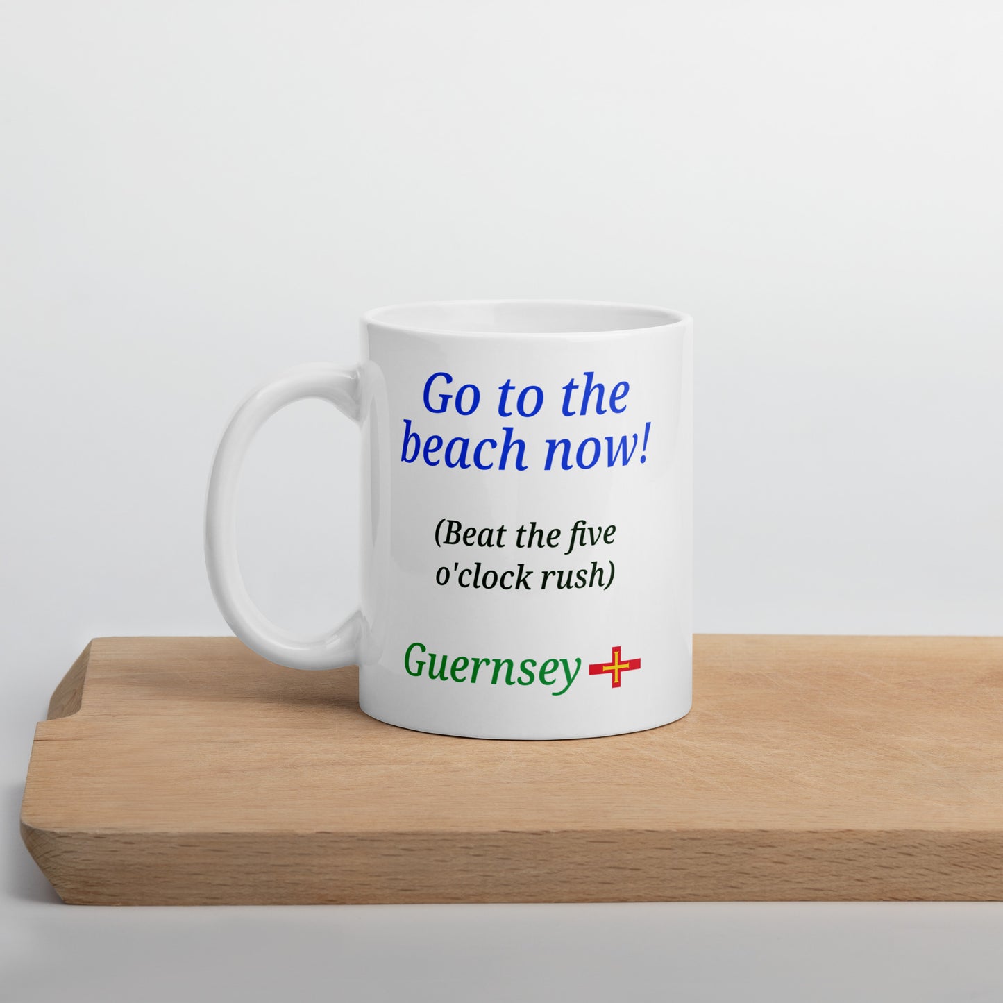 White glossy mug (Go to the beach now - beat the five o'clock rush)