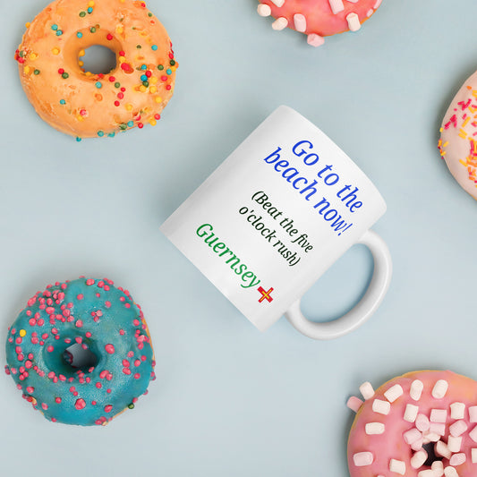 White glossy mug (Go to the beach now - beat the five o'clock rush)