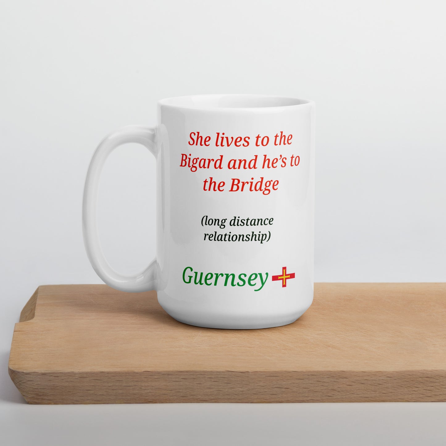 White glossy mug (She lives to the Bigard and he lives to the Bridge - Long distance relationship)