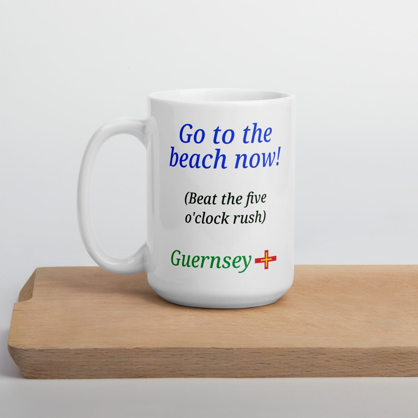 White glossy mug (Go to the beach now - beat the five o'clock rush)