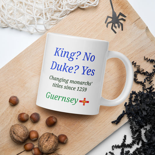 White glossy mug (King? No.  Duke? Yes.  -  Changing monarchs' titles since 1259)